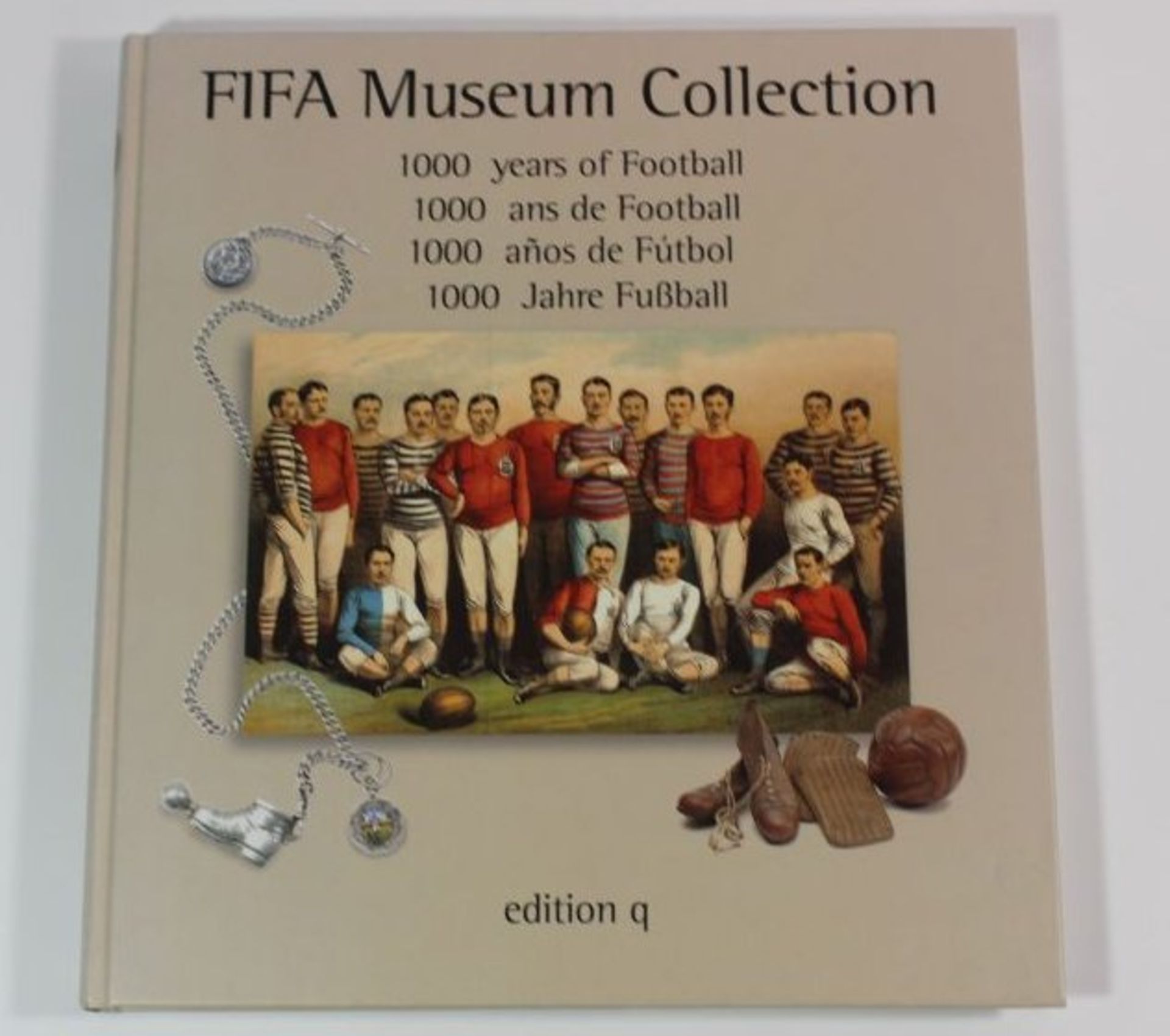 Fifa Museum Collection - 1000 Jahre Fussball, 1996.