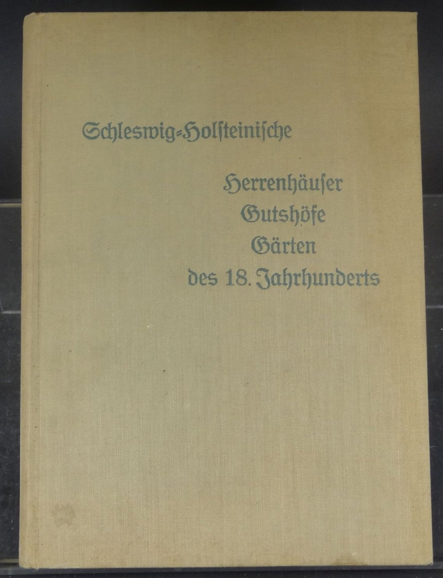 "Schleswig-Holsteinische Herrenhäuser...des 18.Jhd." 1935, viele Foto