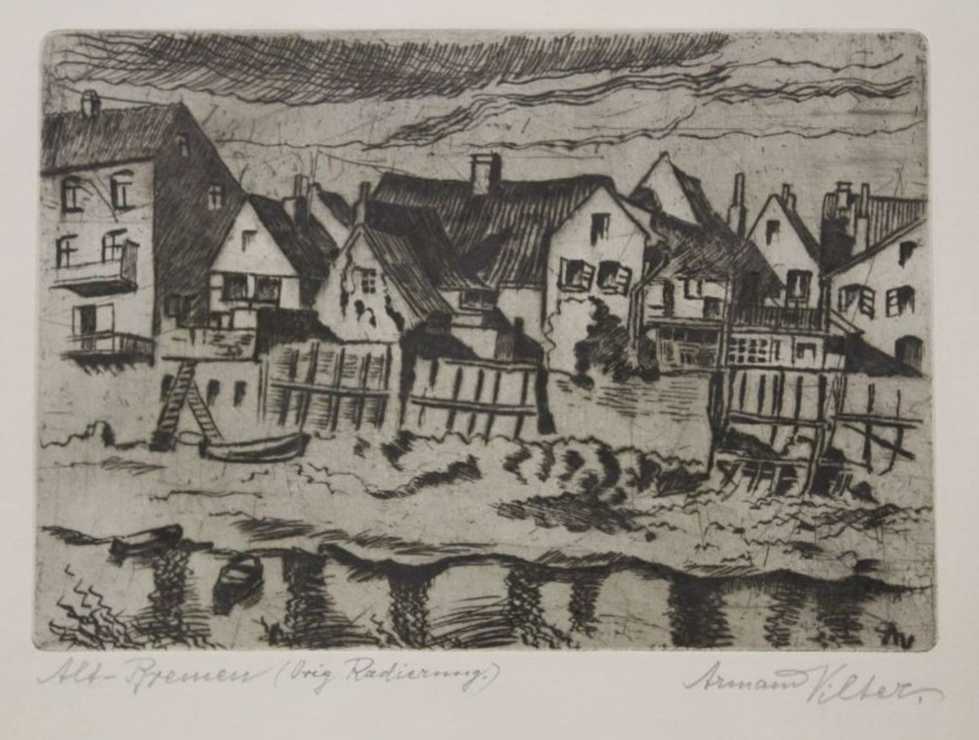Armand Vilter "Alt Bremen", orig. Radierung, ger./Glas, RG 31,5 x 41,5cm.