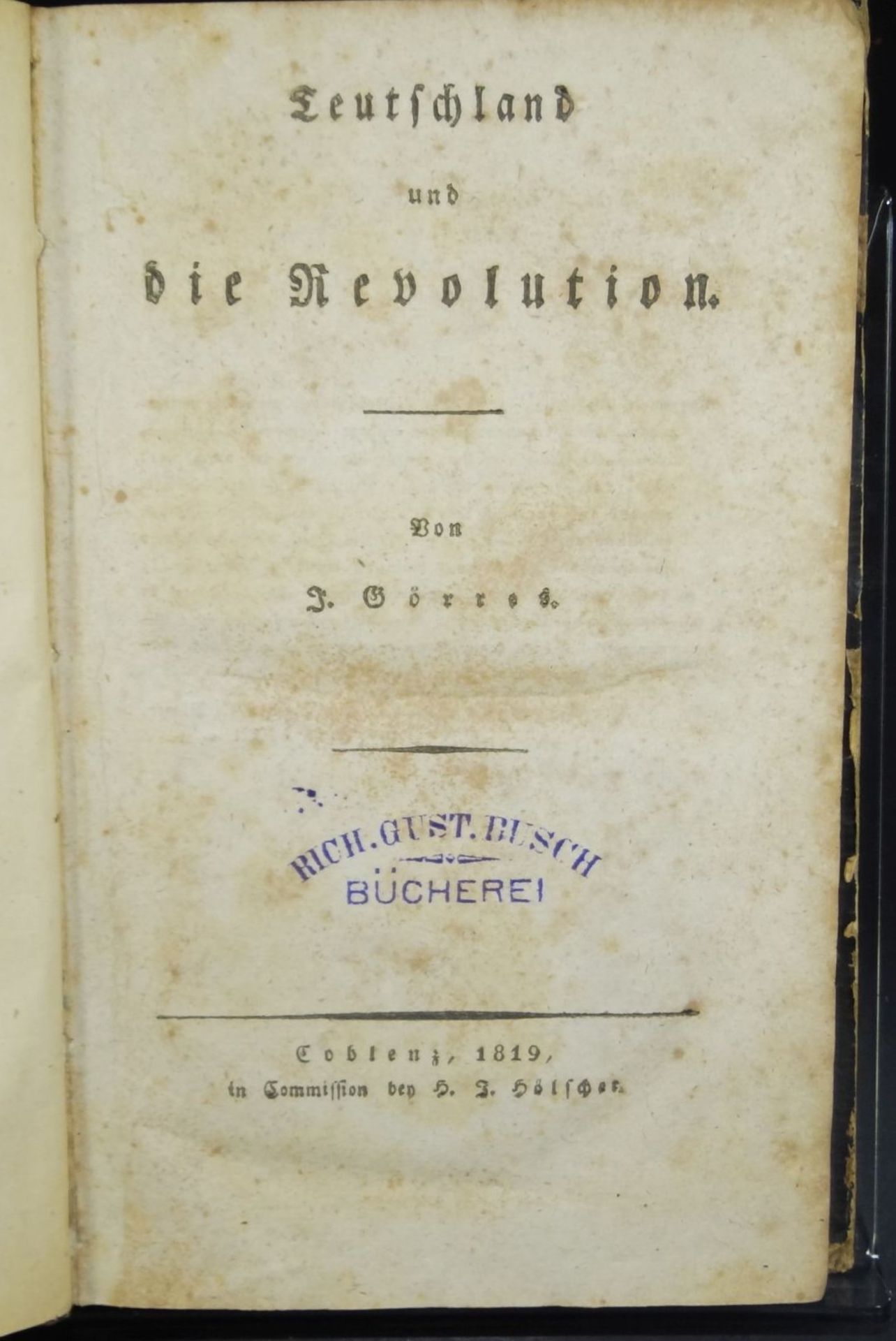 Görres, J. (Johann Joseph v.)Teutschland und die Revolution. Hölscher (Vlg.), 212 Seiten,
