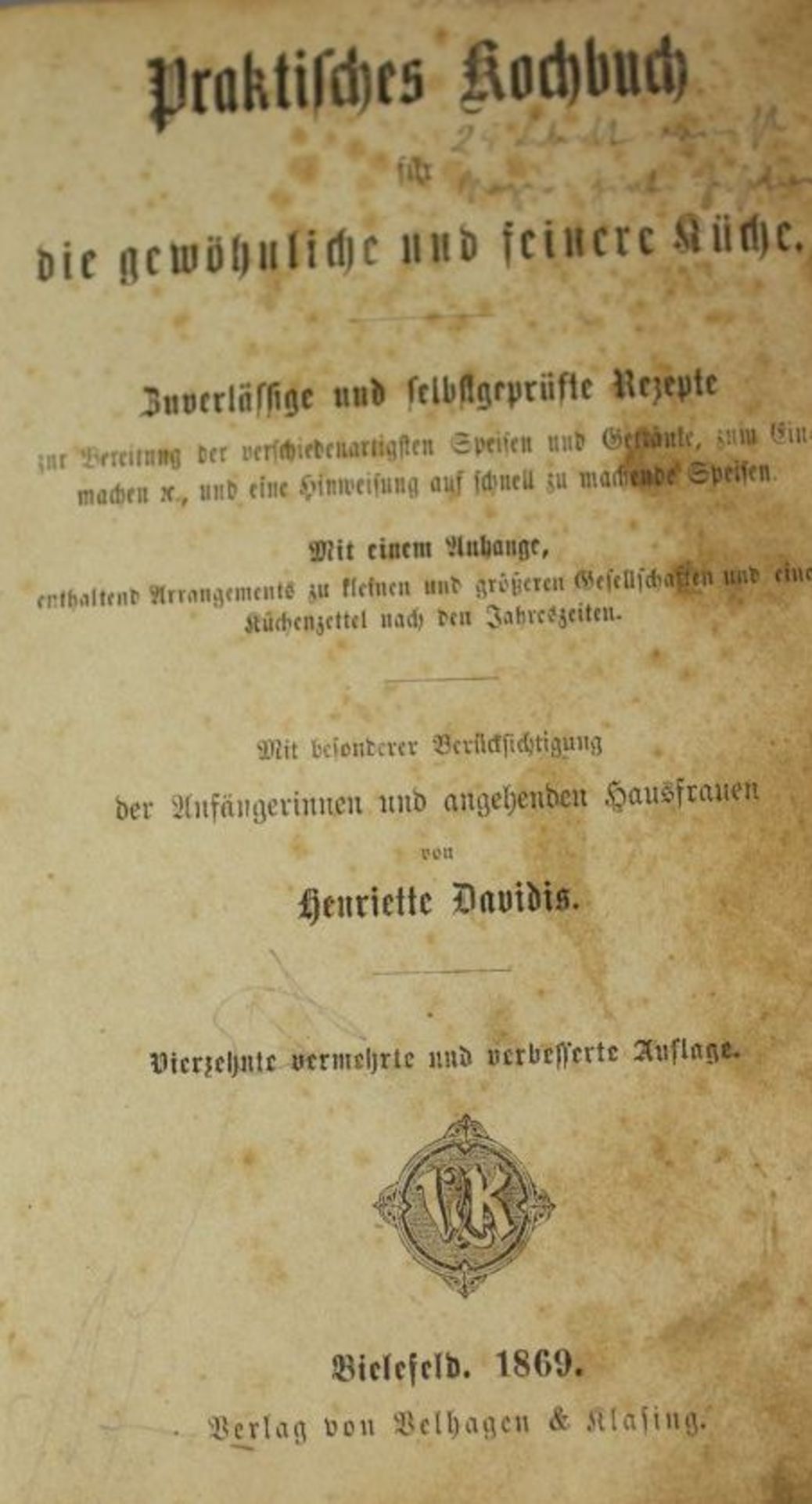 Henriette Davidis Praktisches Kochbuch für die gewöhnliche und feinere Küche, Bielefeld 1869, - Bild 2 aus 3