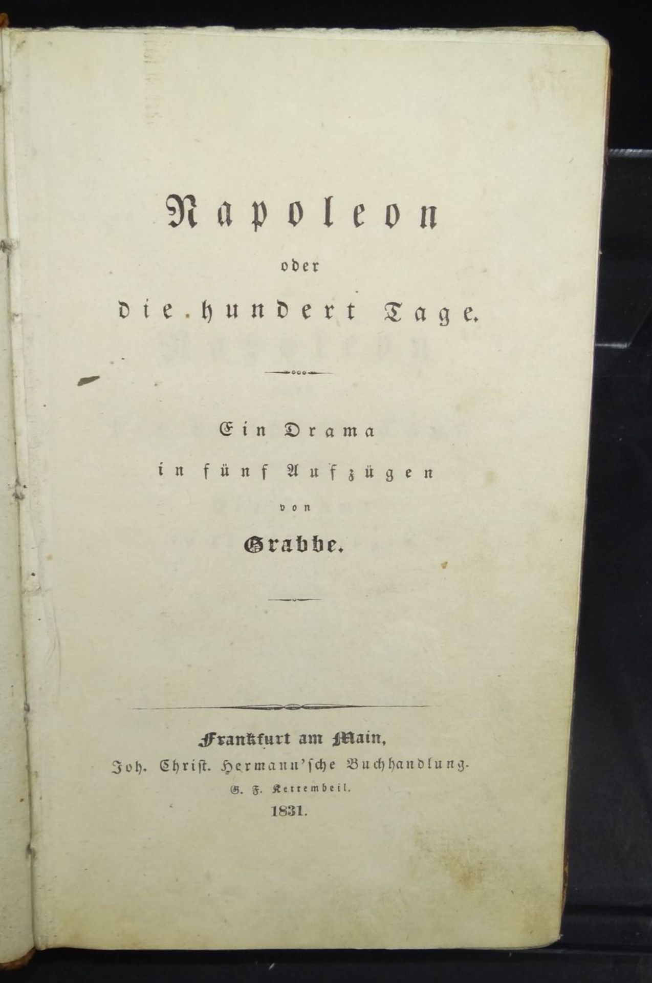 Grabbe "Napoleon oder die 100 Tage" Theaterstück, 1831, 322 S. Kl.-8°. Pbd. d. Zt. Erstausga- - - - Bild 2 aus 7