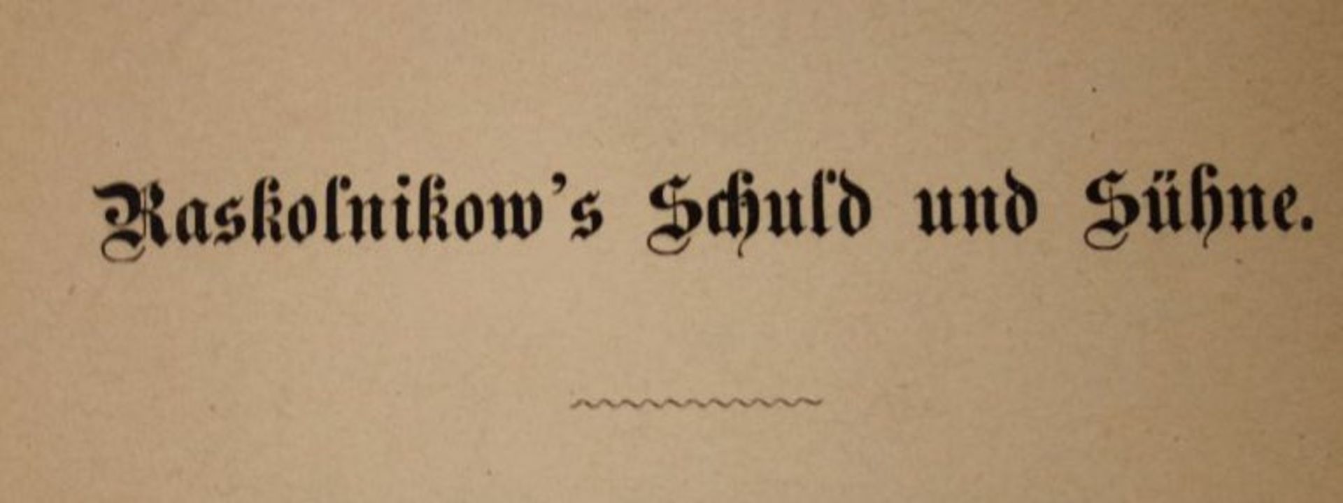 Raskolnikow's Schuld und Sühne, Dostojewski, um 1900.- - -22.61 % buyer's premium on the hammer - Bild 3 aus 3