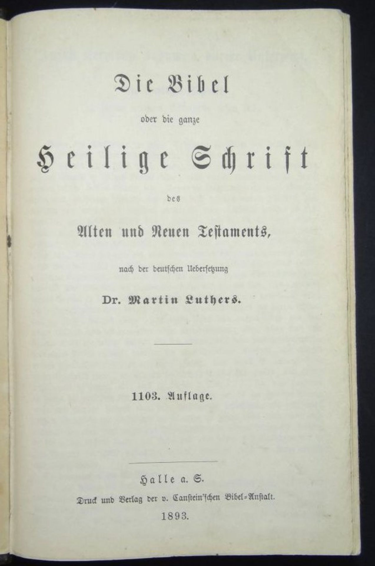 "Biblia" Die Hl. Schrift 1893, Halle, Alters-u. Gebrauchsspuren- - -22.61 % buyer's premium on the - Bild 2 aus 5