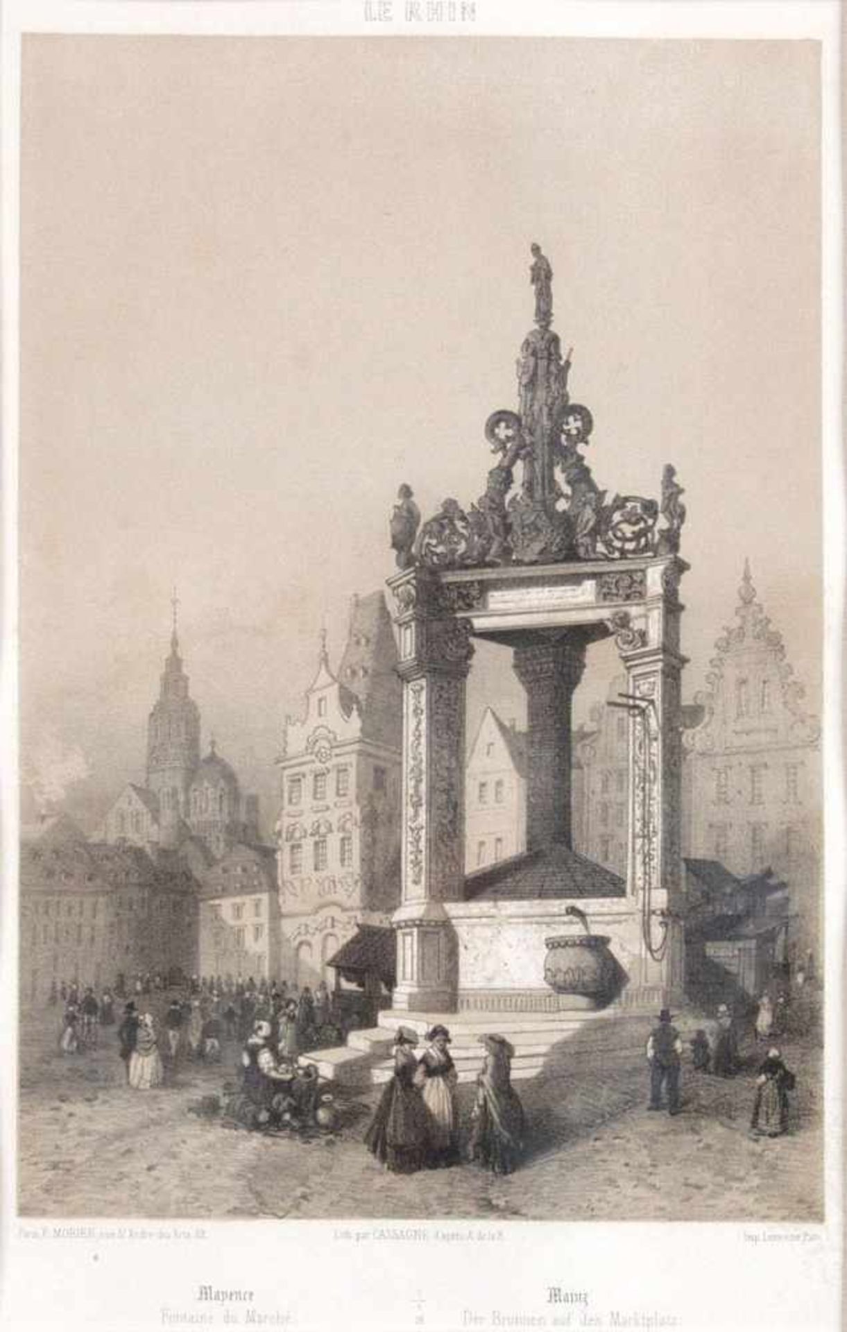 "Der Brunnen auf dem Marktplatz in Mainz"Kreidelithographie von Cassagne nach A. de la R., 19.