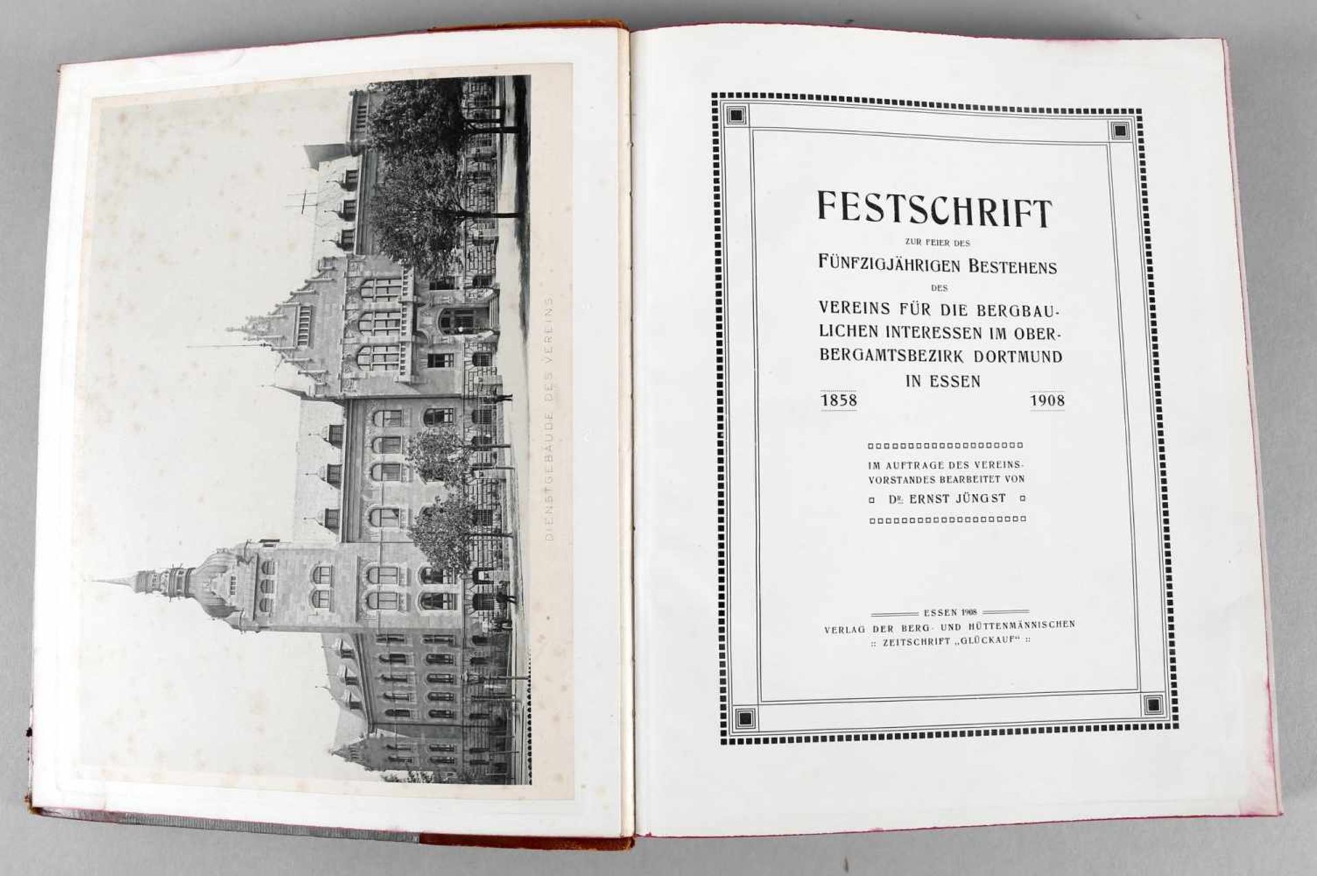 Bergbau-Verein Essen, 1858-1908Festschrift zur Feier des Fünfzigjährigen Bestehens, von Dr. Ernst