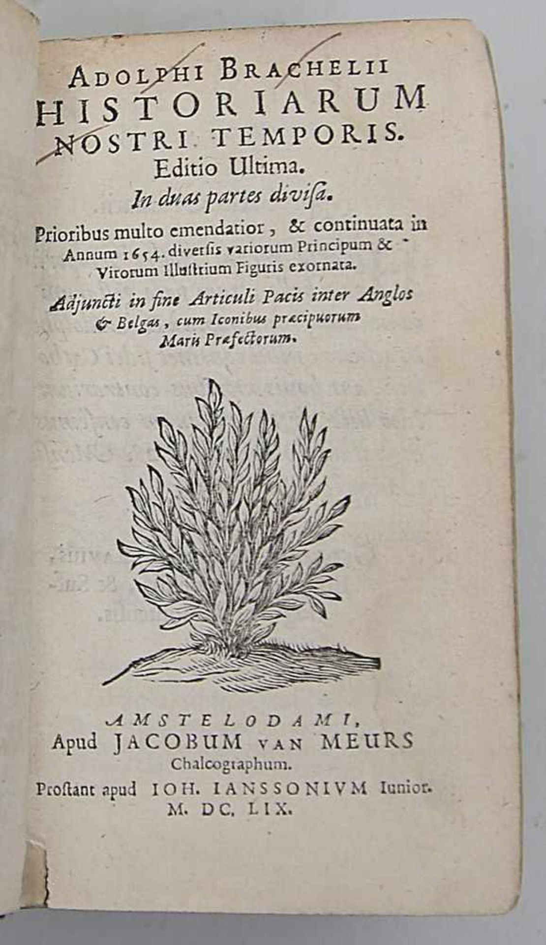 Brachelius, Adolphus"Historiarum nostri temporis editio ultima. In duas partes divisa. Prioribus