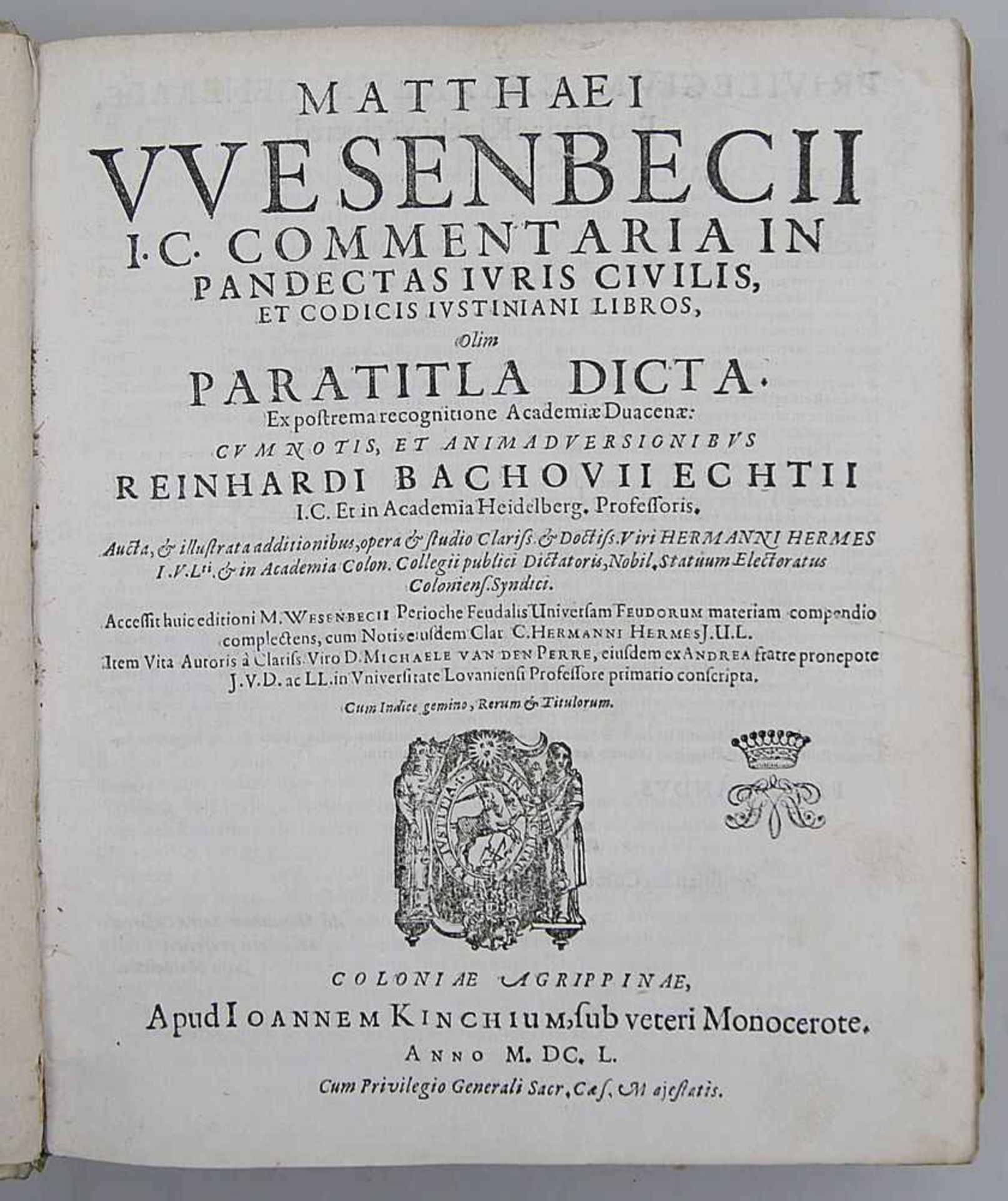 Wesenbeck, Mattheus"Commentaria In Pandectas Iuris Civilis, Et Codicis Iustiniani Libros, Olim