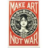 Fairey, Shepard "Obey" (geb. 1970 Charleston)"MAKE ART NOT WAR", so in der Darstellung betitelt.