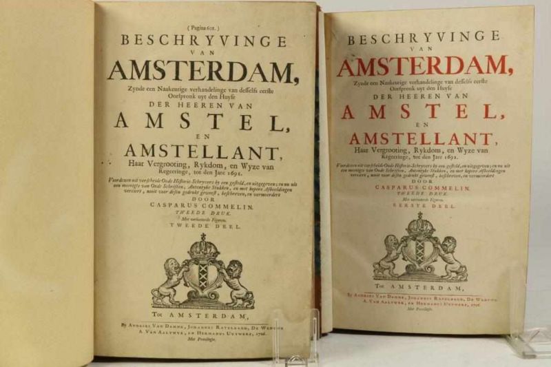 Commelin, Casparus - Beschryvinge van Amsterdam (in 2 delen), zynde een naukeurige verhandelinge van