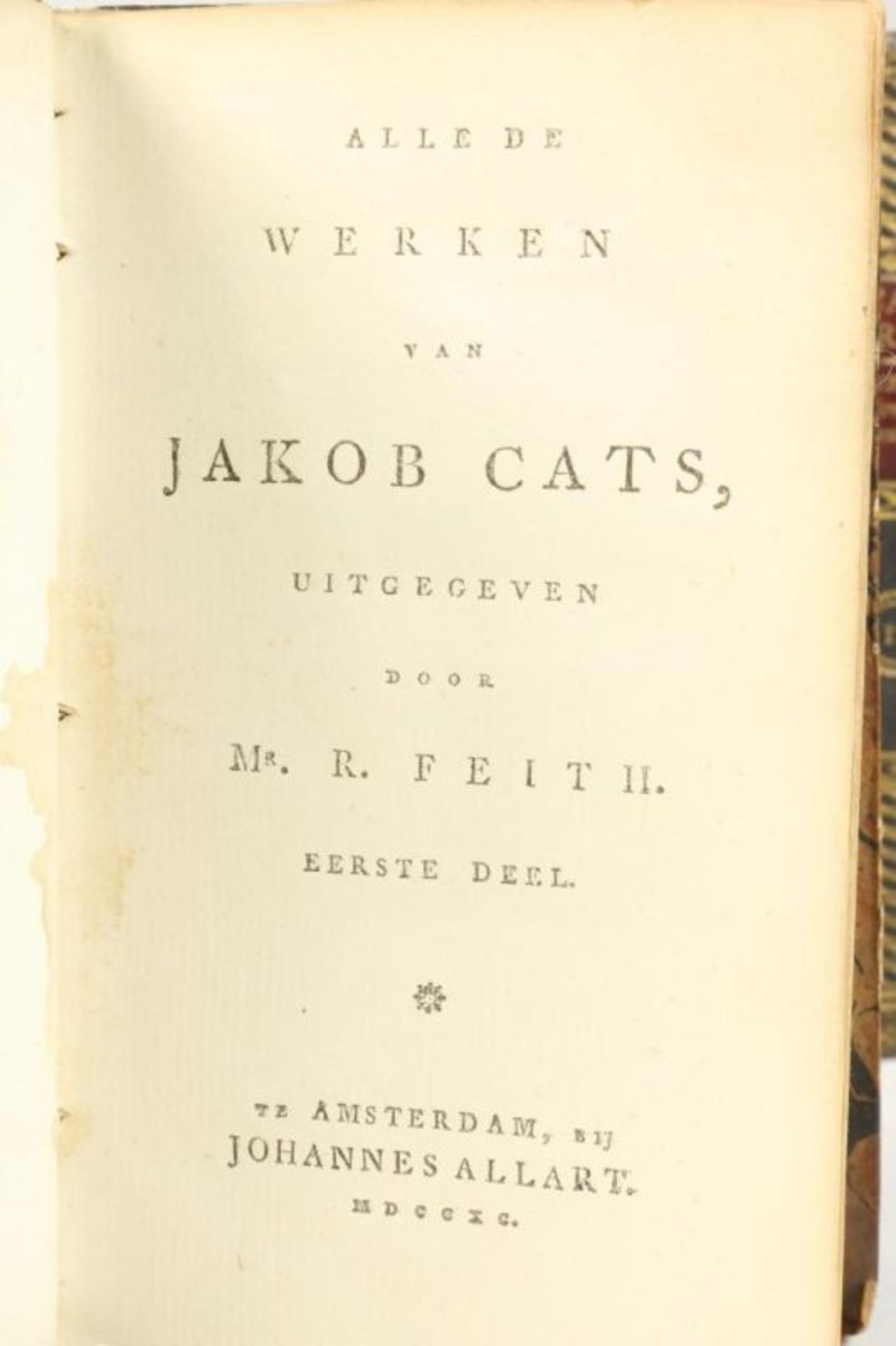 17 delen Alle De Werken van Jacob Cats, uitgegeven door Mr. R. Feith. te Amsterdam bij Johannes - Bild 3 aus 3