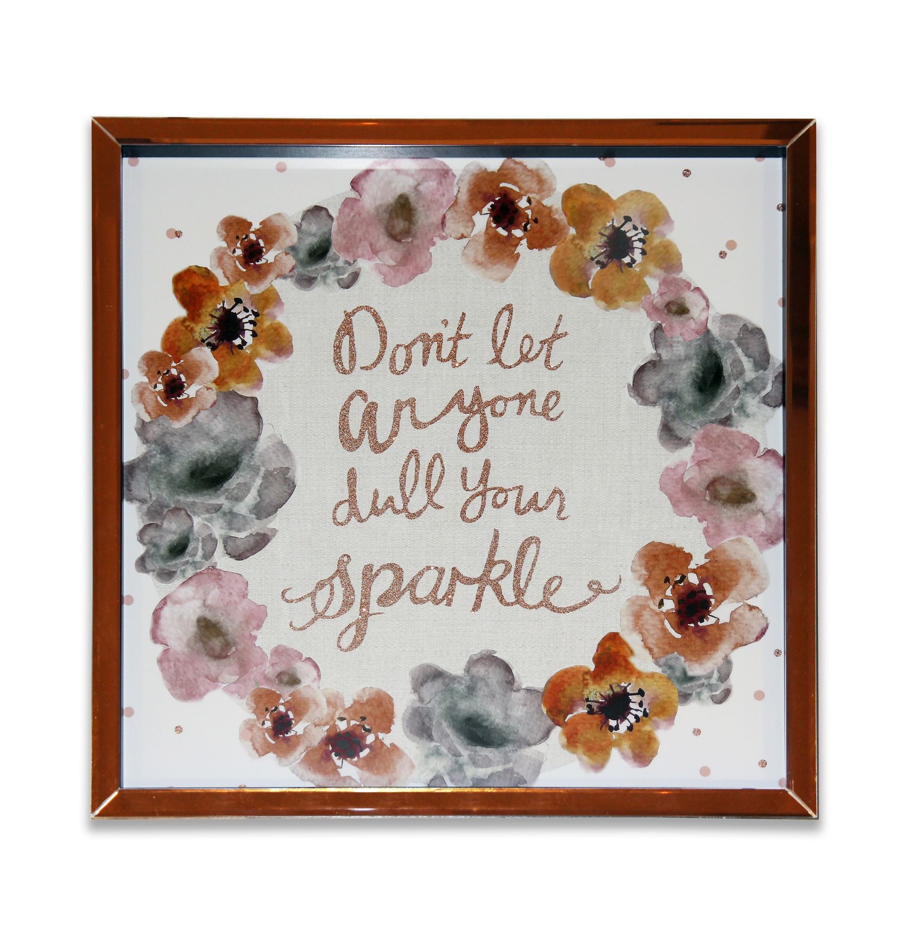 24 Arthouse Dont Let Anyone Dull your Sparkle print