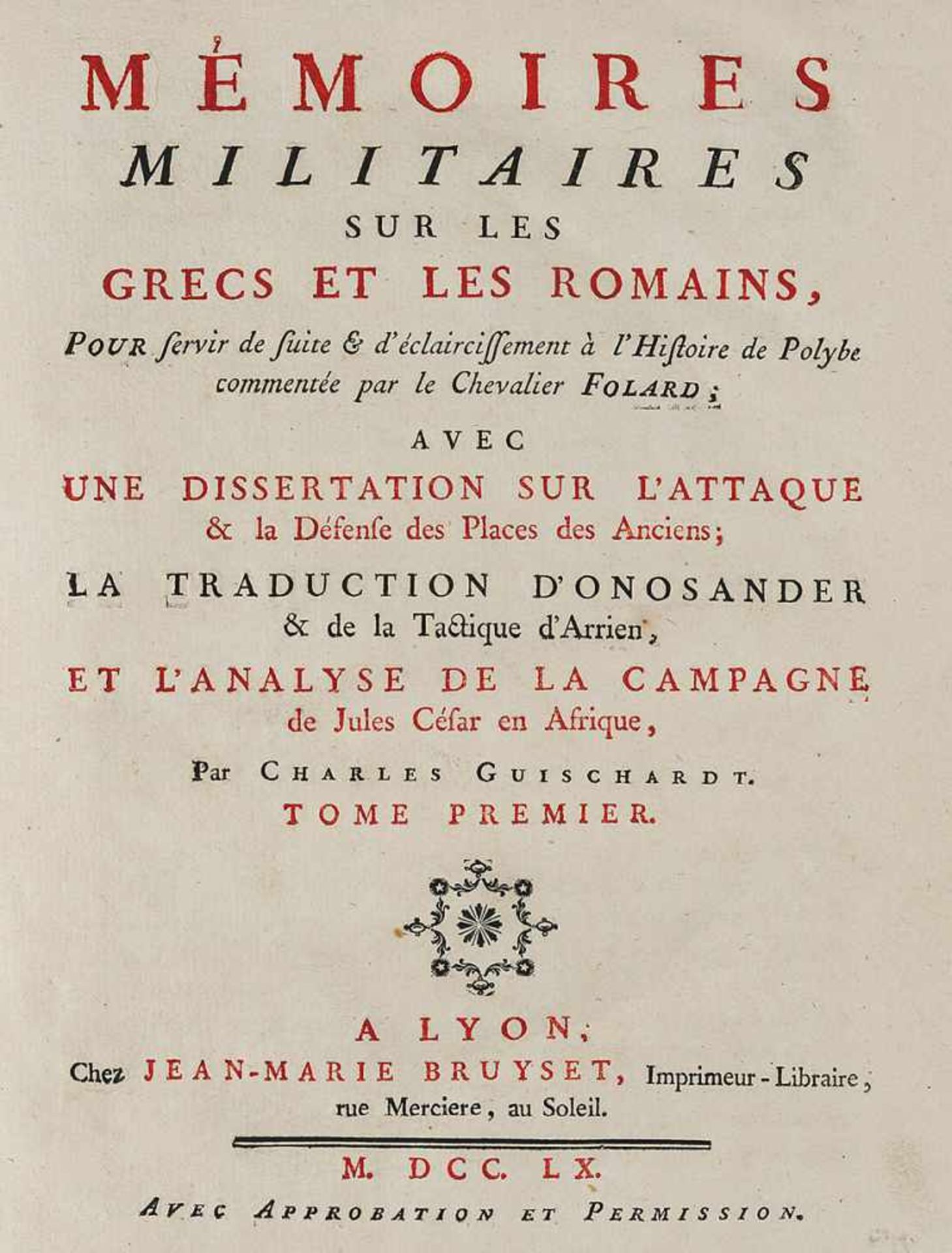 Antike. – Charles Guischardt.Mémoires militaires sur les Grecs et les Romains … avec une