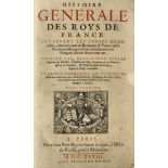 GIRARD, BERNARD DE1535 Bordeaux 1610Histoire Générale des Roys de France... ...contenant les