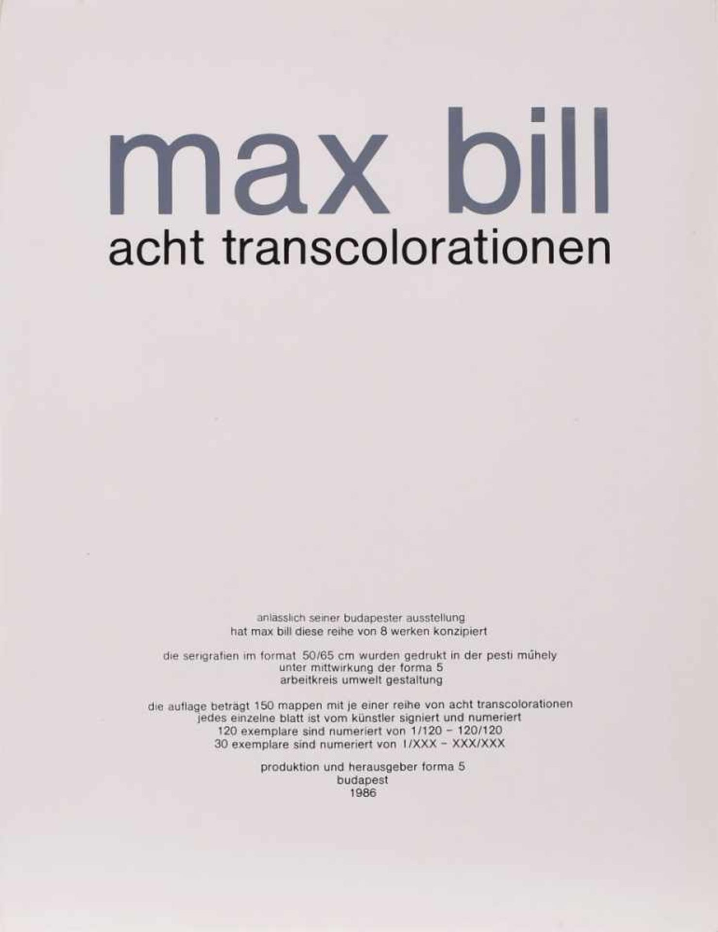 Mappe m. 8 SerigrafienMax Bill 1908 Winterthur - 1994 Berlin "acht transcolorationen" 1986 jew. - Bild 2 aus 7