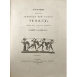 Walpole, Robert: Memoirs relating to european andasiatic Turkey; edited from manuscript journals, by