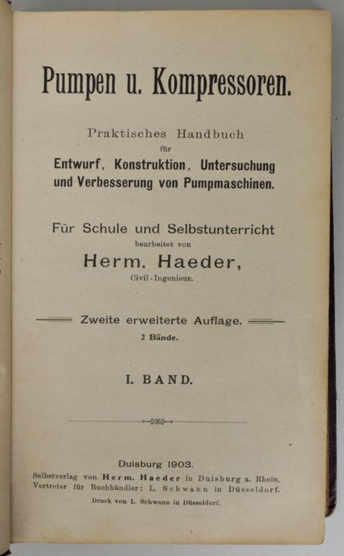 Haeder, Herm.: Bd. I: Pumpen und Kompressoren. Praktisches Handbuch für Entwurf,Konstruktion,