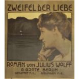 Schultz-Wettel, Ferdinand (Fernand)1872 - 1957 "Zweifel der Liebe. Roman von Julius Wolff"