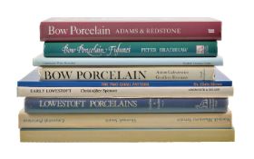 Assorted reference works ,mainly Lowestoft and Limehouse and Bow porcelains, including two volumes