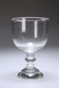 A 19th CENTURY OVER-SIZED GLASS RUMMER