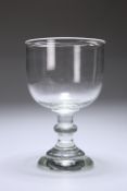 A 19th CENTURY OVER-SIZED GLASS RUMMER