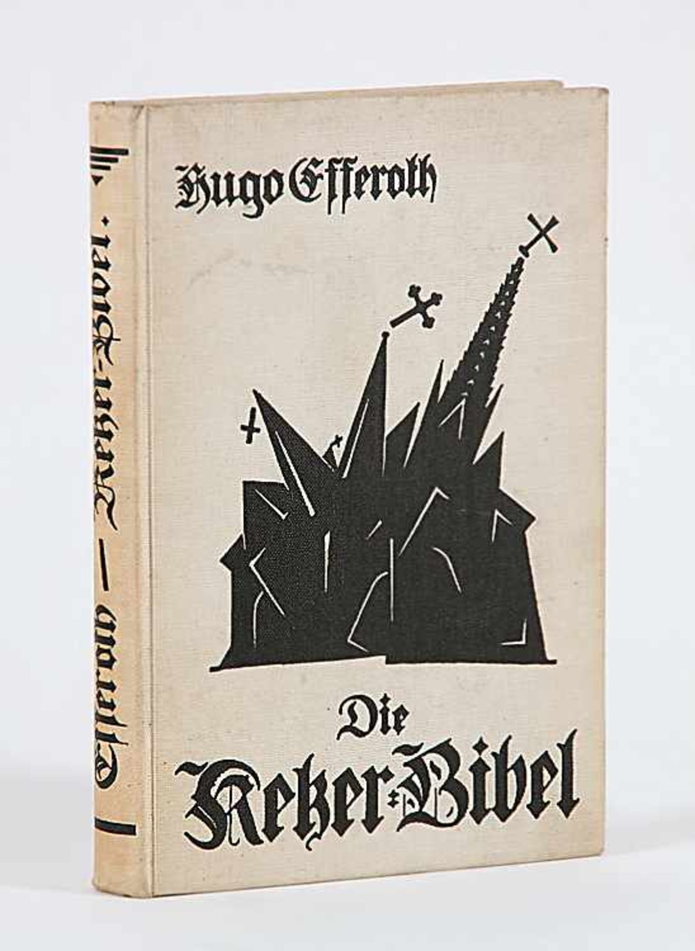 Efferoth, HugoDie Ketzerbibel. Freidenker Verlag, Berlin 1929.o. L.