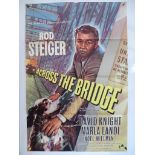 ACROSS THE BRIDGE (1957) - UK One Sheet Film Poster (27” x 40” – 68.5 x 101.5 cm) - Very Fine plus -