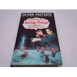 SIGNED BOOKS: SEEING THINGS: OLIVER POSTGATE - Hardback (1st edition, 2000) SIGNED & DEDICATED by