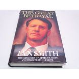 SIGNED BOOKS: THE GREAT BETRAYAL: IAN SMITH - Hardback (1st edition, 1997) SIGNED & DEDICATED by IAN