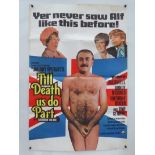 GROUP OF FOLDED FILM POSTERS TO INCLUDE: 2 X International one sheets - TILL DEATH US DO PART (