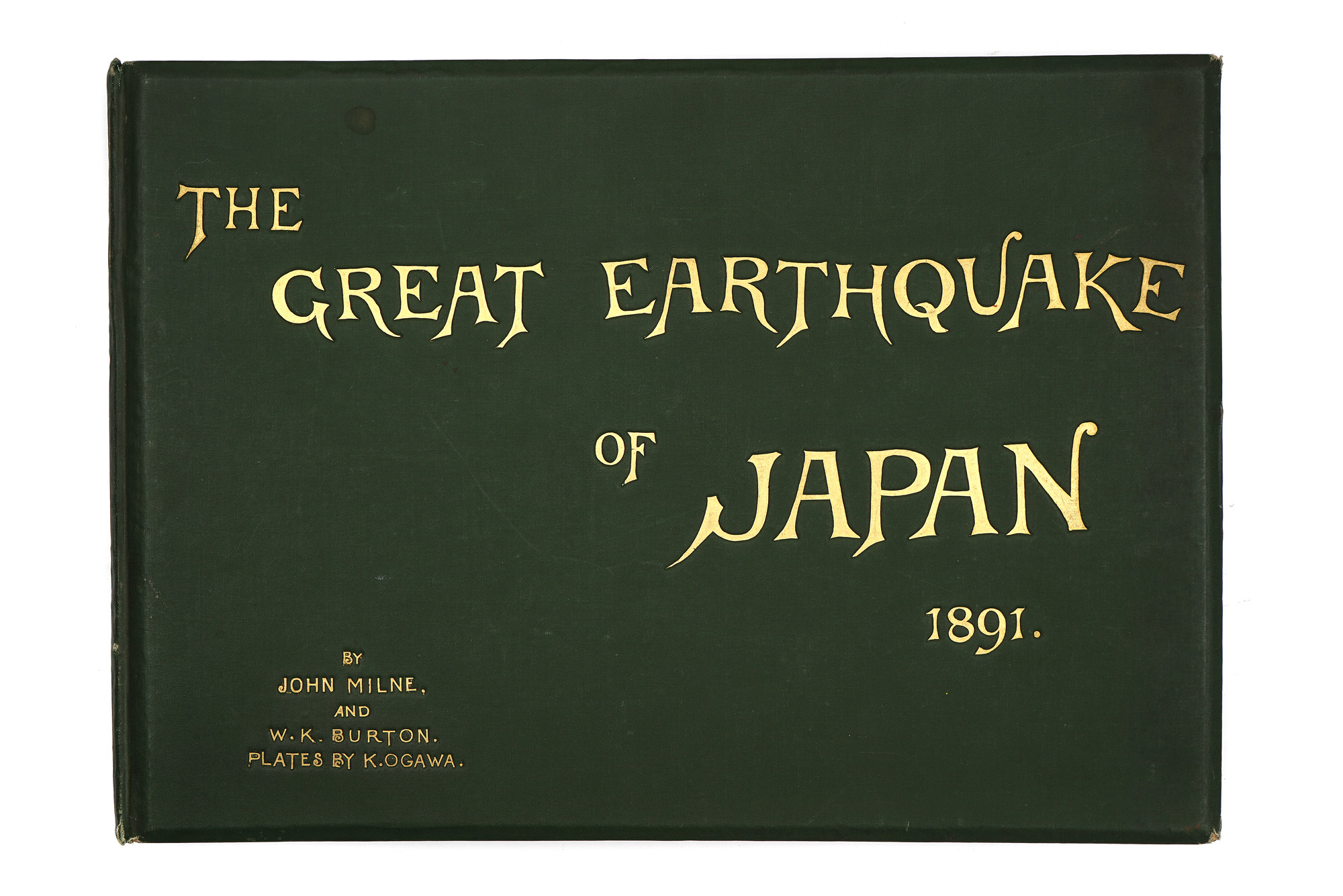 JOHN MILNE & W K BURTON The Great Earthquake of Japan 1891,