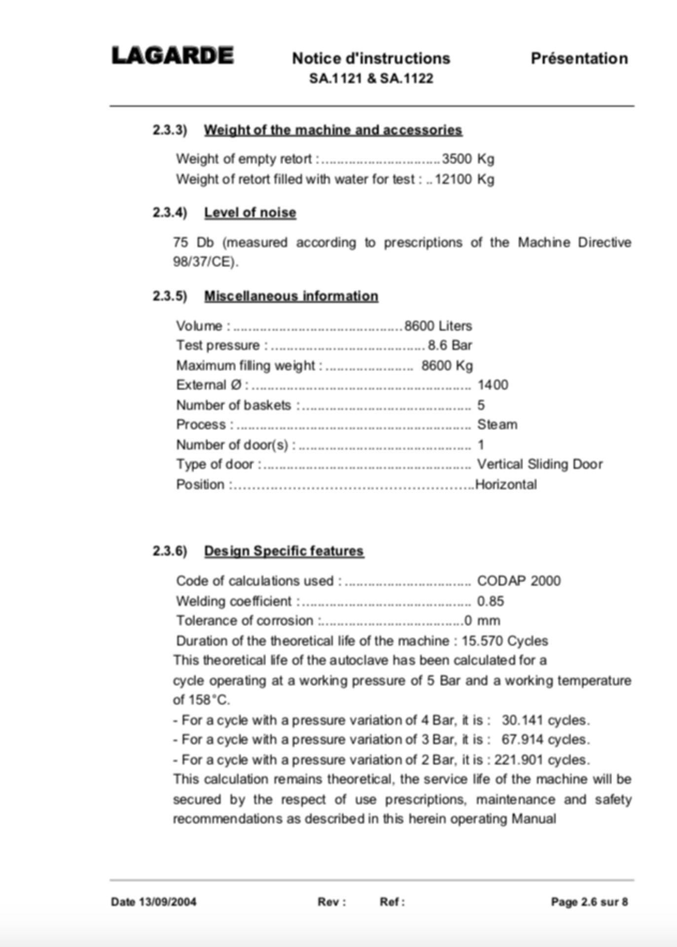 Lagarde Retort SA-1121/1122. Type S.1400.EV.E. Volume 8600 litre. Operating Temp 15. Lift out £1,600 - Image 14 of 16