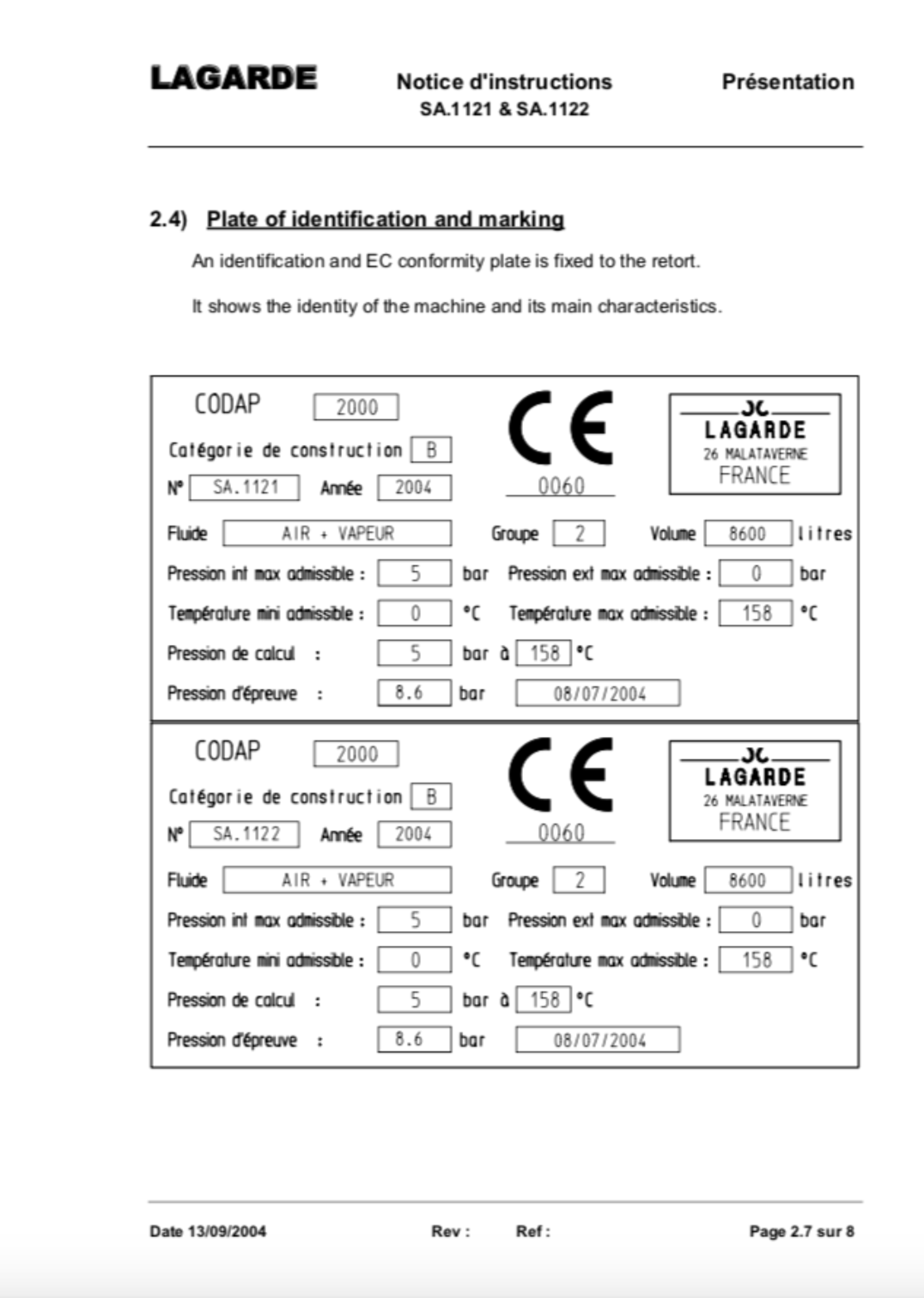 Lagarde Retort SA-1121/1122. Type S.1400.EV.E. Volume 8600 litre. Operating Temp 15. Lift out £1,600 - Image 12 of 16