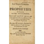 Nostradamus (Michel) Les Vrayes Centuries et Propheties, Cologne, Jean Volcker, 1689 & 2 others, …