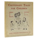 Belloc (Hillaire) Cautionary Tales for Children, first edition, signed presentation inscription …