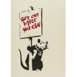 Banksy (b.1974) Get out while you can