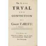 Economics.- Addison (Joseph) The Late Tryal and Conviction of Count Tariff, for A.Baldwin, 1713; …