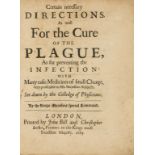 Plague.- Royal College of Physicians. Certain Necessary Directions as well for the Cure of the …