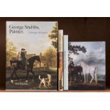 Stubbs (George).- Egerton (Judy) George Stubbs, Painter: Catalogue Raisonné, New Haven and London, …