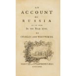 Strawberry Hill Press.- Whitworth (Charles, Lord) An Account of Russia as it was in the Year 1710, …