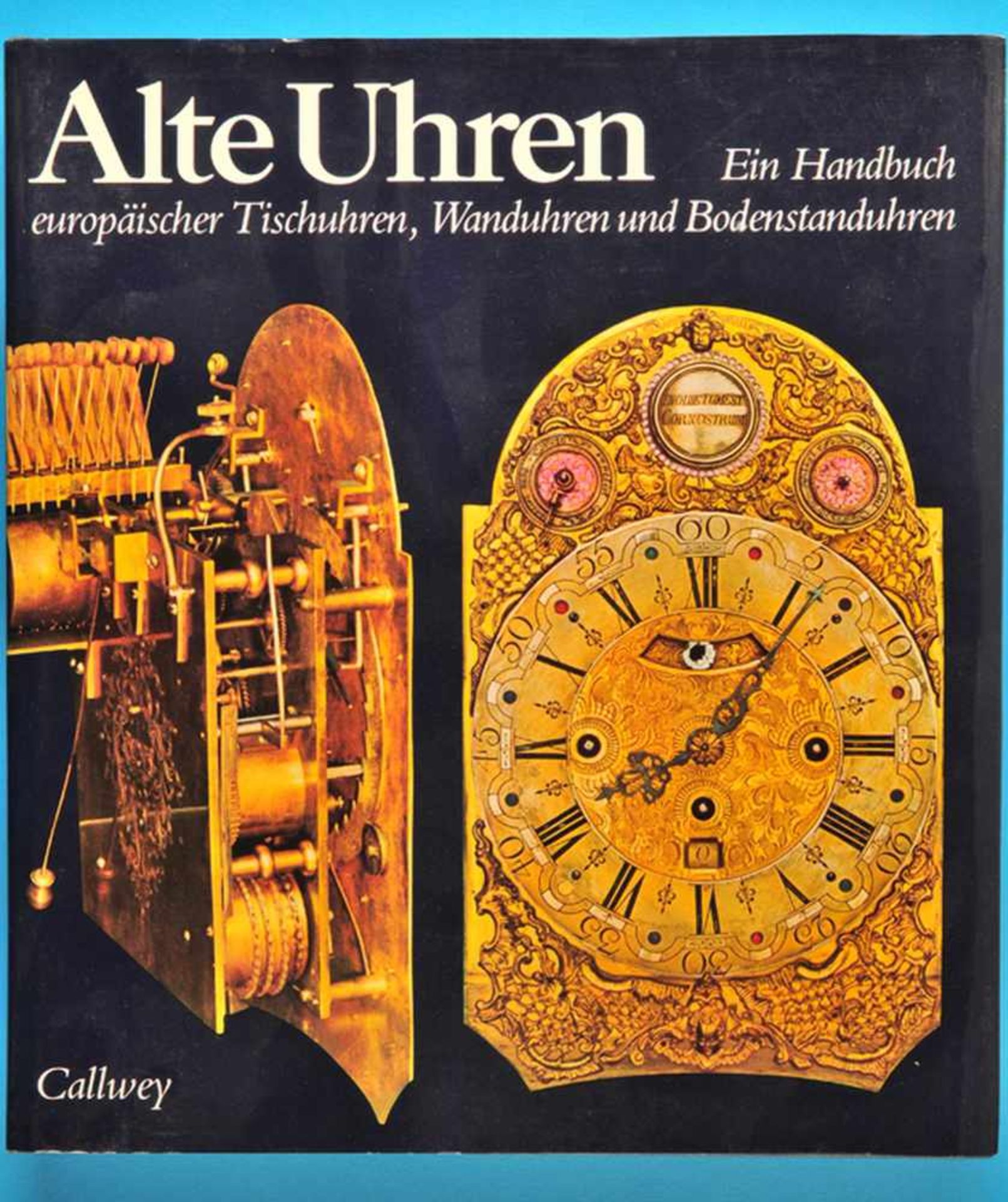 Mühe/Vogel, Alte Uhren - Ein Handbuch euro-päischer Tischuhren, Wanduhren und Bodenstanduhren, 2.,