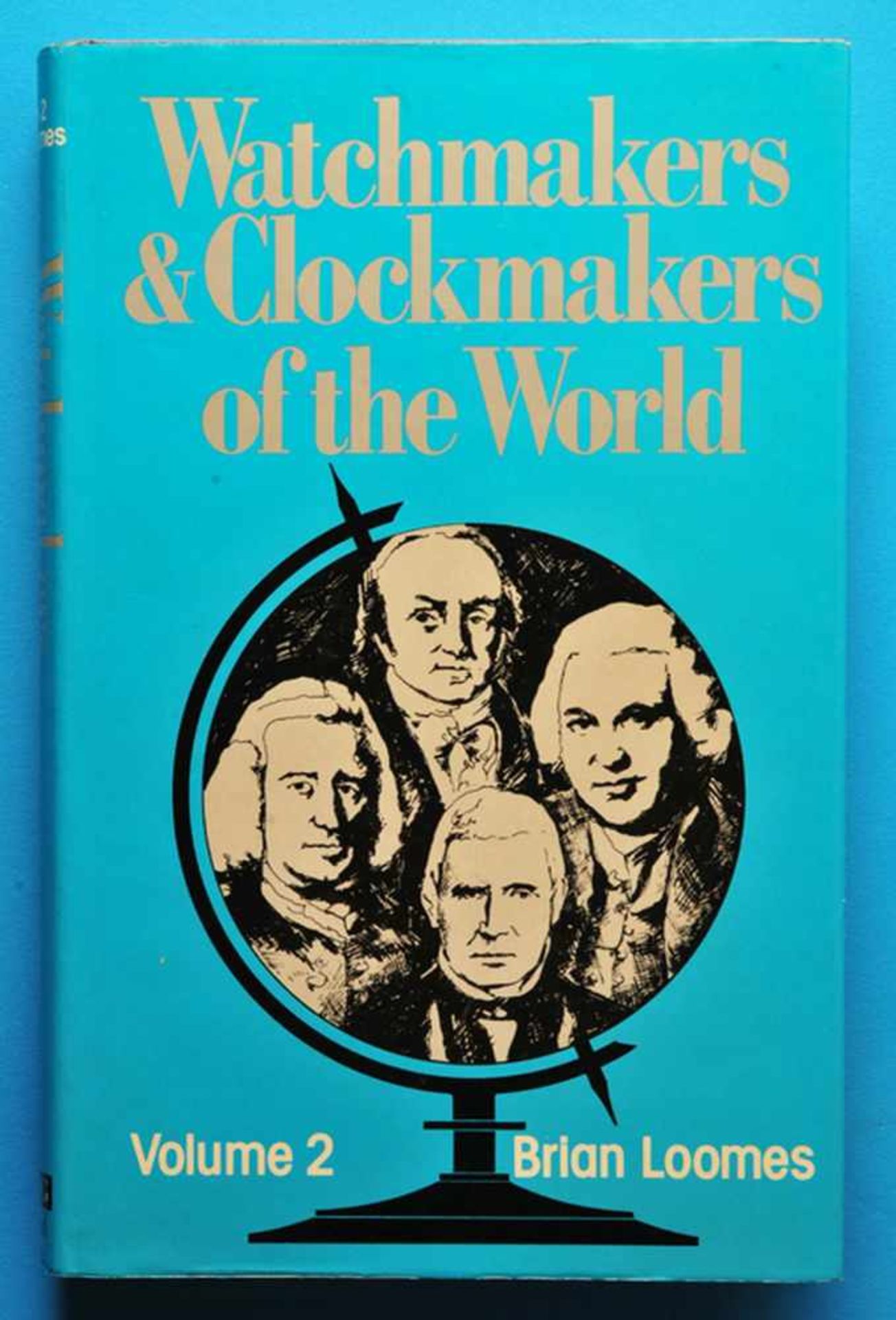 Brian Loomes, Watchmakers and Clockmakers of the World, Volume 2, 1978, 263 Seiten mit ca. 35.000