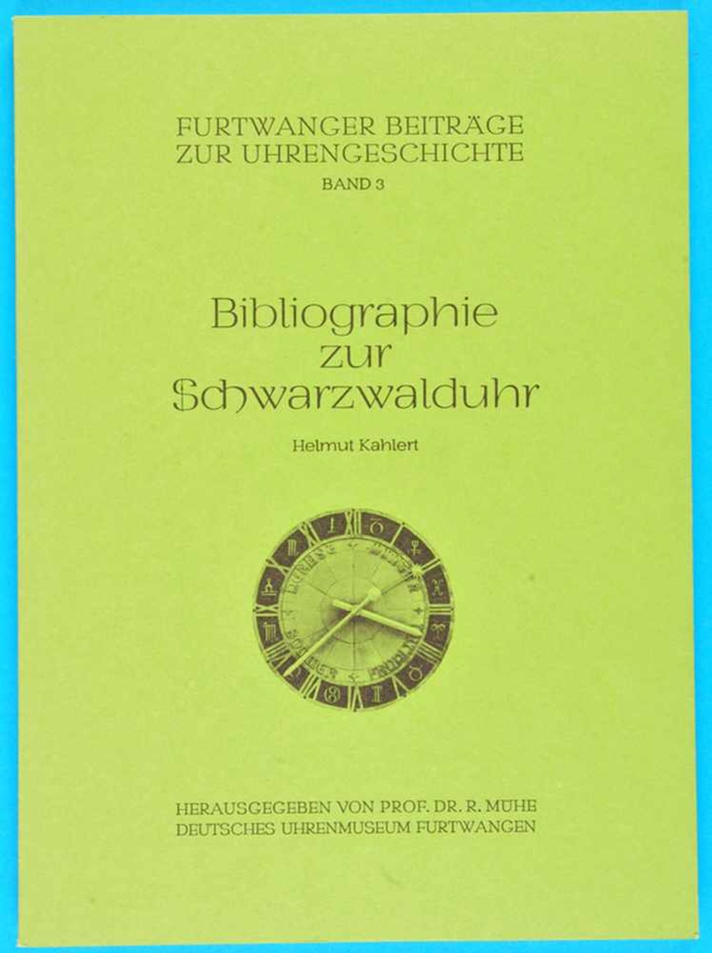 Helmut Kahlert, Bibliographie zur Schwarzwalduhr - Furtwanger Beiträge zur UhrengeschichteHelmut