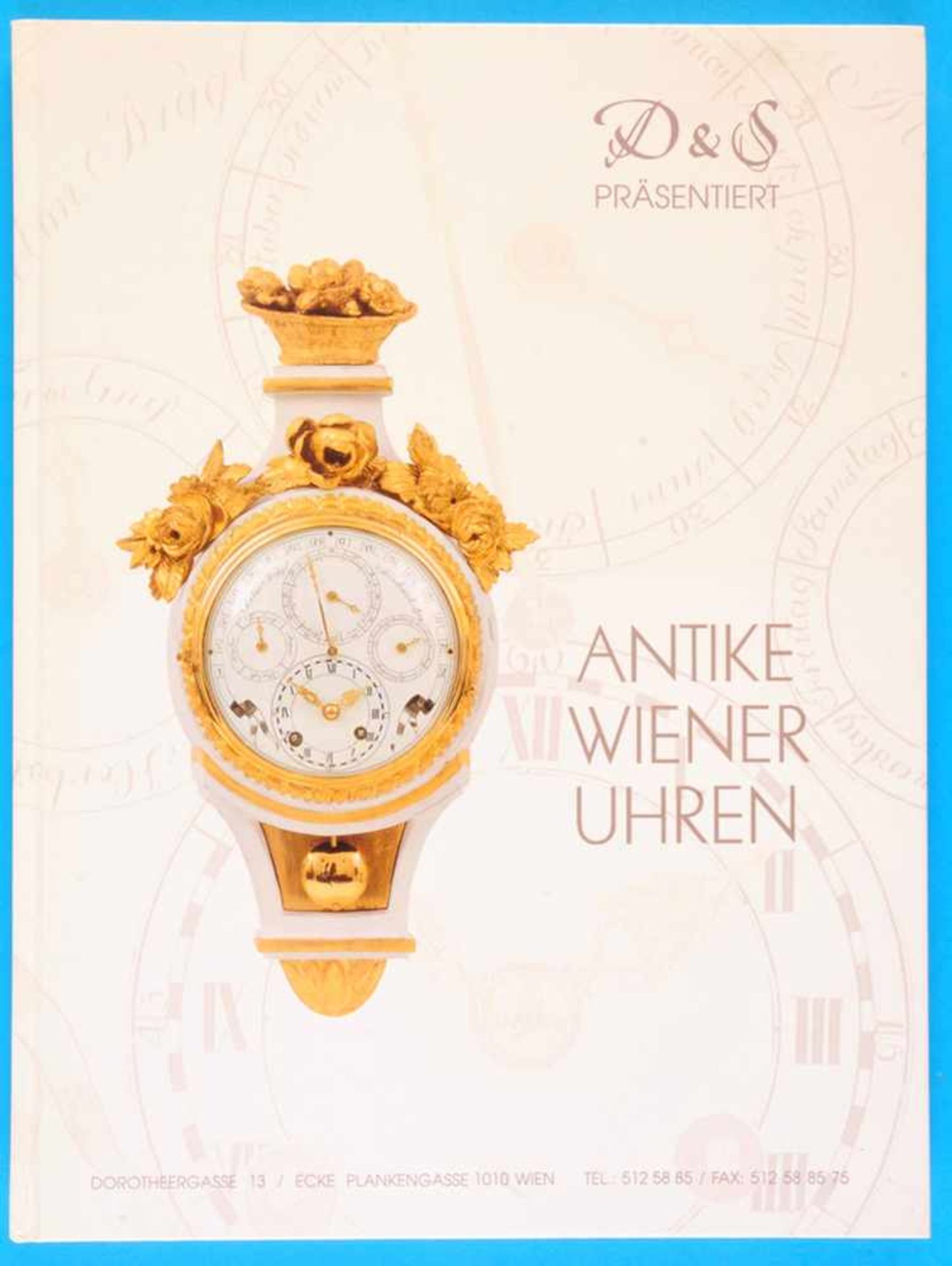 Antike Wiener Uhren, D & SAntike Wiener Uhren, D & S, 1996, Katalog zur Verkaufsausstellung, 168