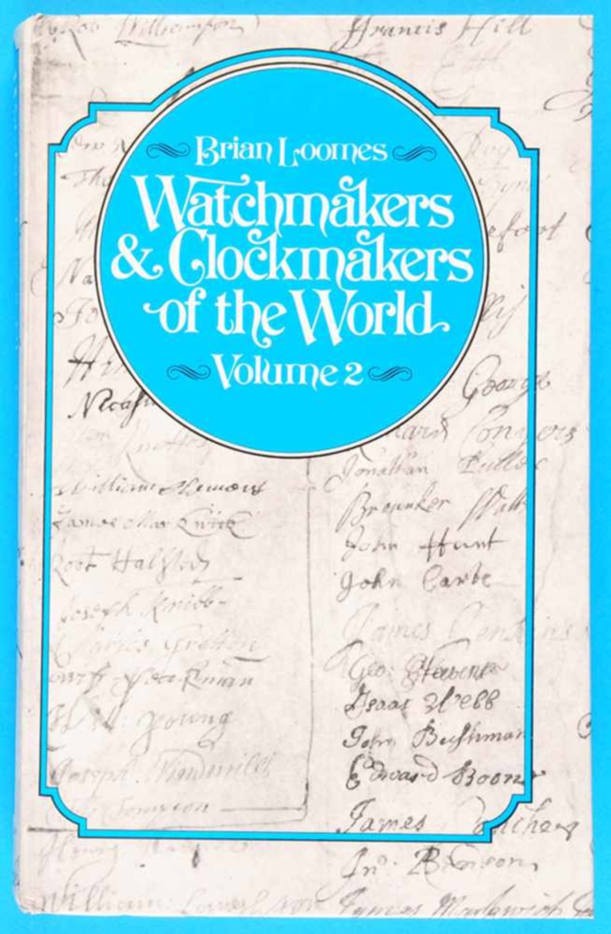 Brian Loomes, Watchmakers and Clockmakers of the World, Volume 2Brian Loomes, Watchmakers and