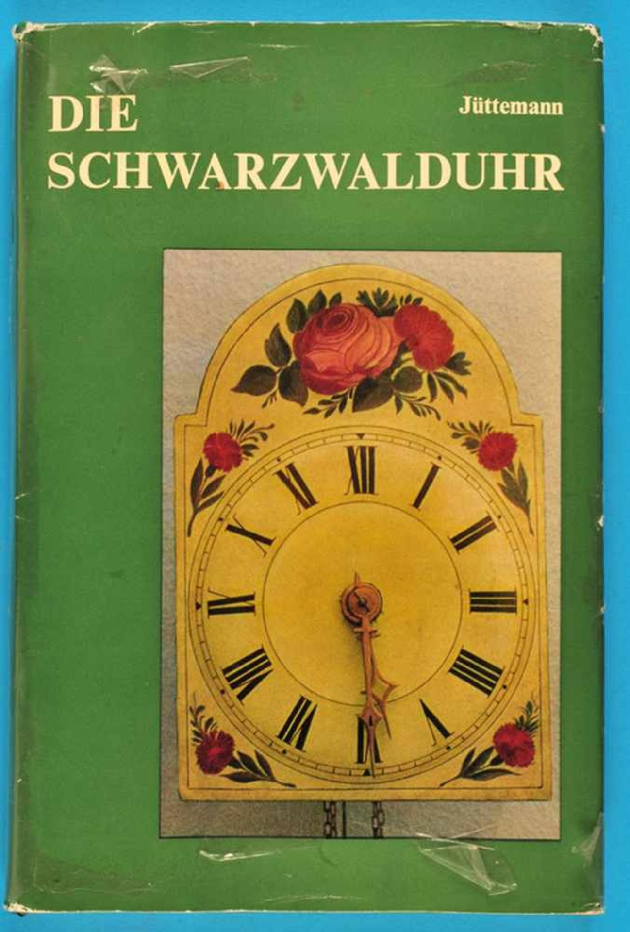 Herbert Jüttemann, Die Schwarzwalduhr, 1972, 146 Seiten mit 107 Abbildungen und acht farbigen