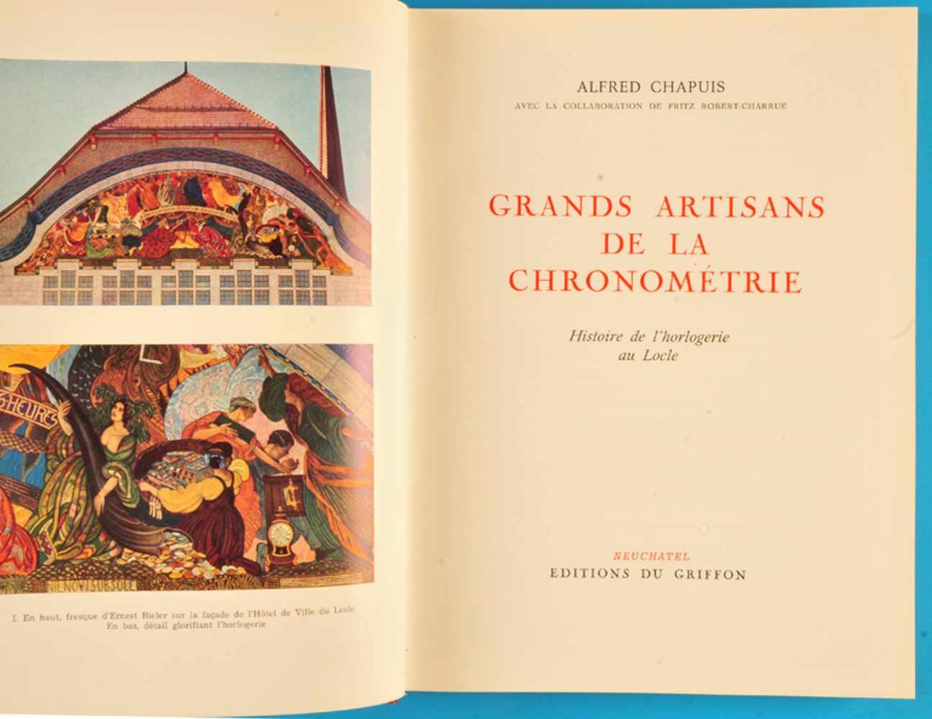 Alfred Chapuis, Grands Artisans de la Chronométrie, Histoire de l’horlogerie au Locle, 1958Alfred