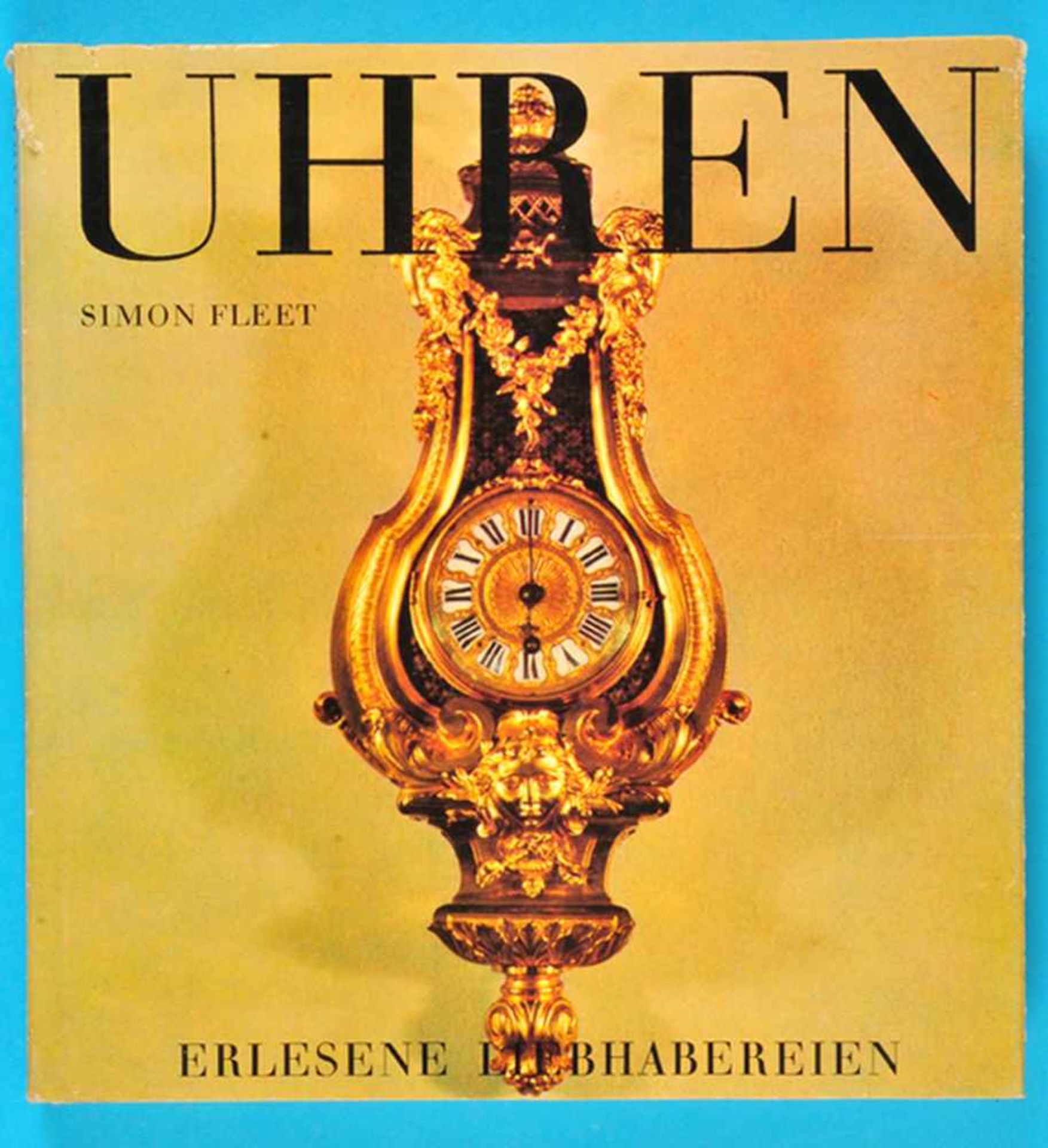 Simon Fleet, Uhren - Erlesene Liebhabereien, 128 Seiten mit vielen Farb- und s/w-Abbildungen, fester