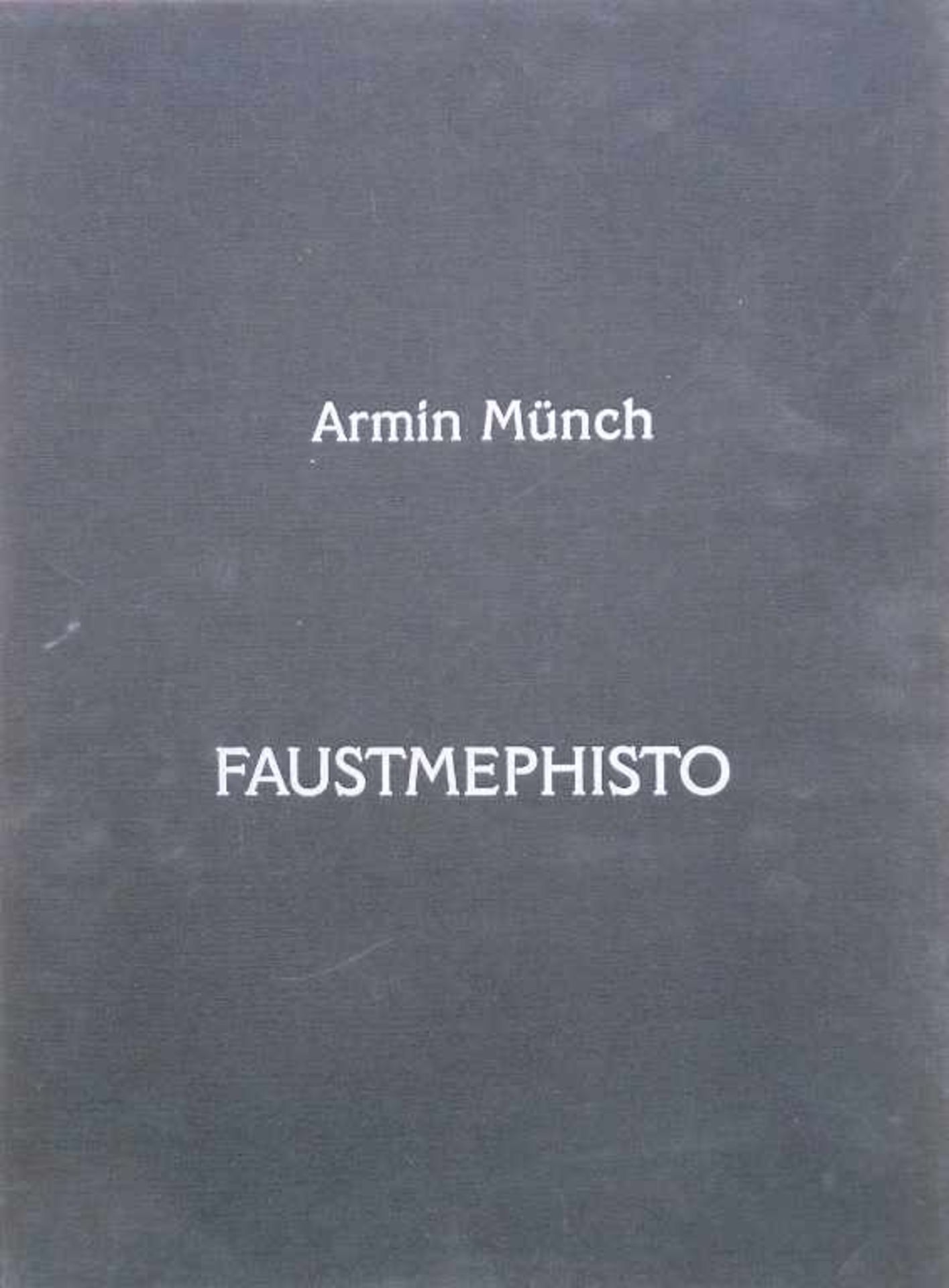 MÜNCH, ARMIN: "FaustMephisto", 1999schwarze Leinenmappe mit 18 + 6 Lithografien auf Bütten55,5 x