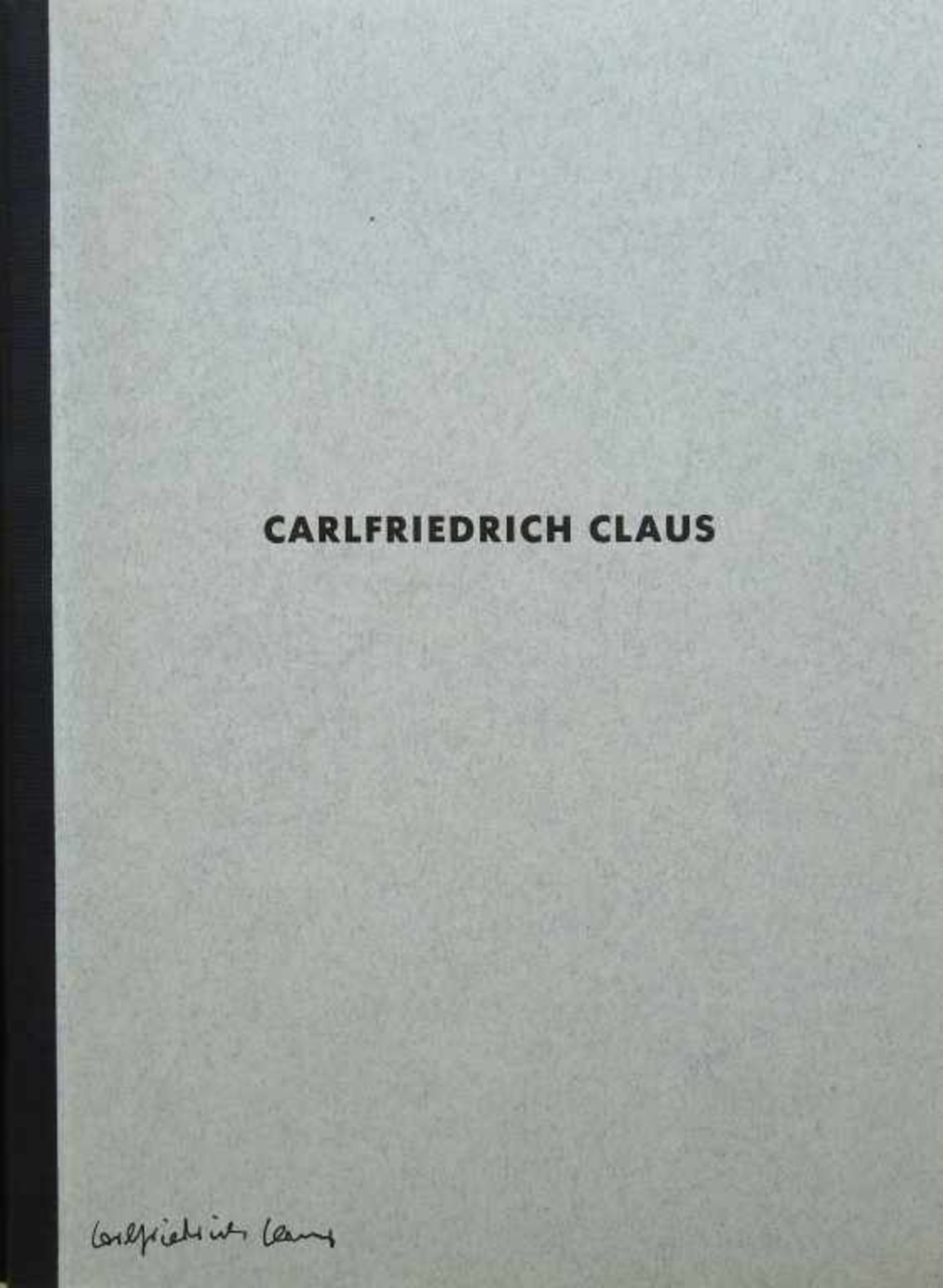 CLAUS, CARLFRIEDRICH: "Erwachen am Augenblick. Sprachblätter", 1990320 Seiten: zahllose s/w-